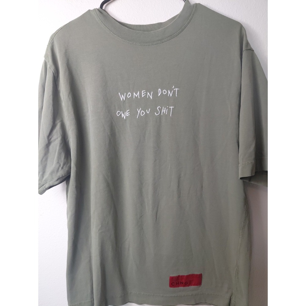 CHNGE 'Women Don't Owe You S***' Organic Cotton Green Short Sleeve Tee size M